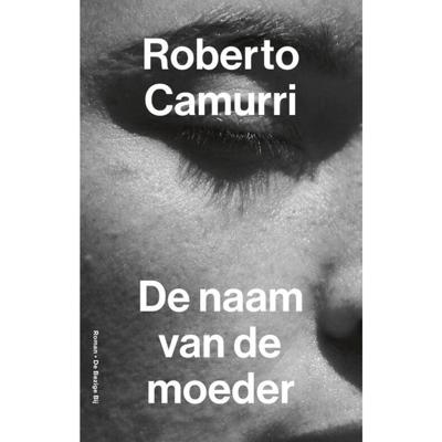 De naam van de moeder - Roberto Camurri - Hardcover (9789403116013)