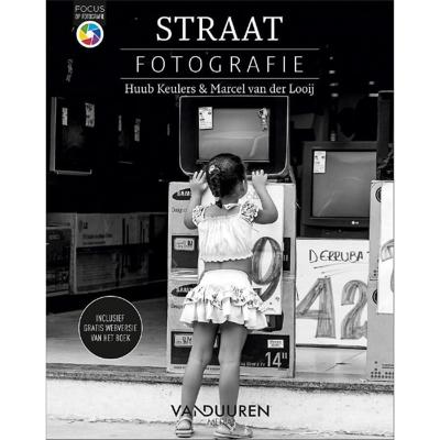 Huub Keulers, Marcel van der Looij: Straatfotografie Huub Keulers, Marcel van der Looij: Straatfotografie