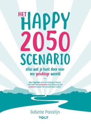 Het happy 2050 scenario (Paperback) Het happy 2050 scenario (Paperback)