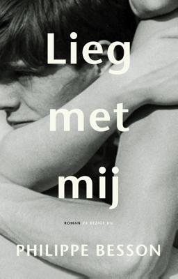 Philippe  Besson Lieg met mij