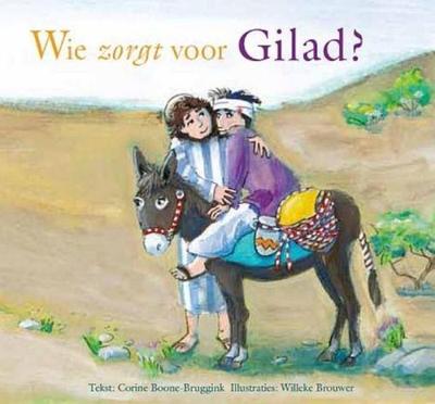 Wie zorgt voor Gilad? - Corine Boone-Bruggink - ebook