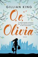 O, o, Olivia - Gillian King - eBook (9789059778023) - thumbnail