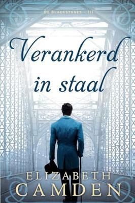 Verankerd in staal - Elizabeth Camden - ebook Verankerd in staal - Elizabeth Camden - ebook
