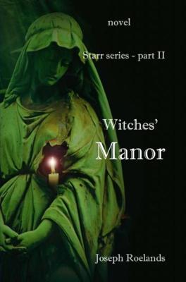 Witches' Manor: Starr series - part II (English Edition)