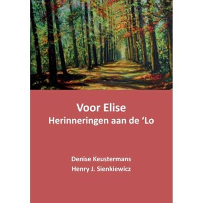 Voor Elise - Denise Keustermans, Henry J. Sienkiewicz - Paperback (9789463450805) Voor Elise - Denise Keustermans, Henry J. Sienkiewicz - Paperback (9789463450805)