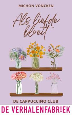 Als liefde bloeit - Michon Voncken - ebook
