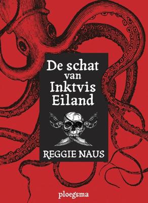 De schat van Inktvis Eiland - Reggie Naus - ebook