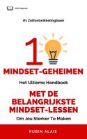 Het Mindset Boek: 10 Mindset Geheimen - Ultiem handboek met alle lessen over mindset - Rubin Alaie - ebook - thumbnail