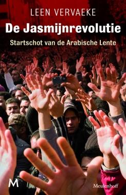 De Jasmijnrevolutie - Leen Vervaeke - ebook De Jasmijnrevolutie - Leen Vervaeke - ebook