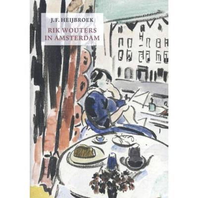 Rik Wouters in Amsterdam (Paperback)