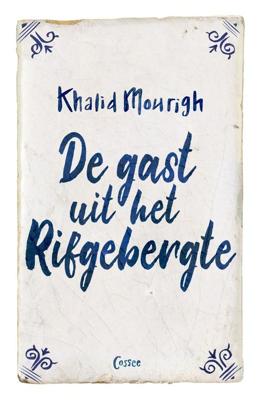 De gast uit het Rifgebergte - Khalid Mourigh - ebook