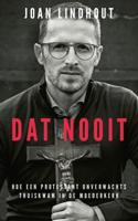 Dat nooit - Joan Lindhout - ebook - thumbnail