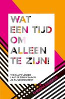 Wat een tijd om alleen te zijn! - Chidera Eggerue - Hardcover (9789045324364) - thumbnail