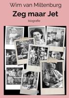 Zeg maar Jet - Wim van Miltenburg - Paperback (9789403628868) - thumbnail