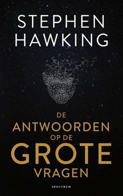 De antwoorden op de grote vragen - Stephen Hawking - eBook (9789000365050)