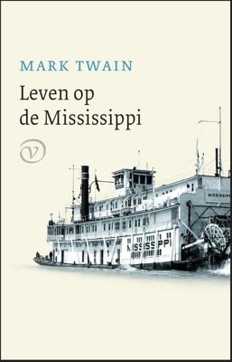 Leven op de Mississippi - Mark Twain - ebook Leven op de Mississippi - Mark Twain - ebook