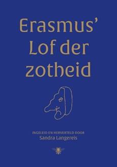 Erasmus' Lof der Zotheid (Hardback)