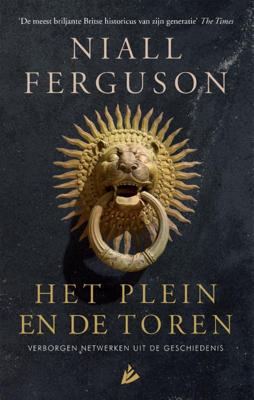Het plein en de toren - Niall Ferguson - Paperback (9789048857579)