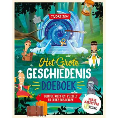 Historisch Nieuwsblad Het Grote Geschiedenis Doeboek Tijdreizen