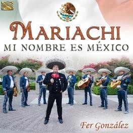 Mariachi. Mi Nombre Es Mexico - CD (5019396279025) Mariachi. Mi Nombre Es Mexico - CD (5019396279025)