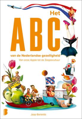 Jaap  Bartelds Het ABC van de Nederlandse gezelligheid