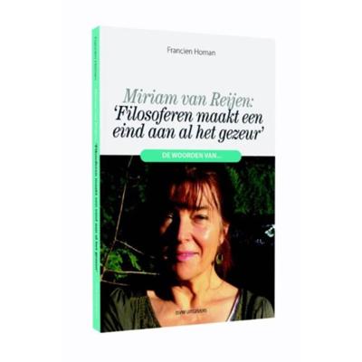 Filosoferen maakt een eind aan al het gezeur - Francien Homan - Paperback (9789492538031)