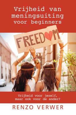 Vrijheid van meningsuiting voor beginners - Renzo Verwer - Paperback (9789065232212)
