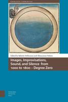 Images, Improvisations, Sound, and Silence from 1000 to 1800 - Degree Zero - Alissa Jones Nelson - ebook - thumbnail