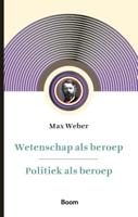 Wetenschap als beroep & Politiek als beroep - (ISBN:9789024438846) - thumbnail
