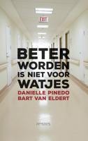 Beter worden is niet voor watjes - Danielle Pinedo, Bart van Eldert - ebook - thumbnail