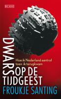 Dwars op de tijdgeest - Froukje Santing - ebook - thumbnail