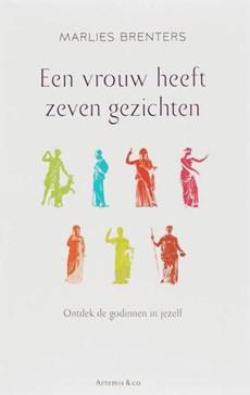 Een vrouw heeft zeven gezichten - Marlies Brenters - ebook