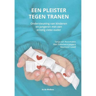 Een pleister tegen tranen - M. Lavell, R. Fiddelaers-Jaspers, T. van Roosmalen - Paperback (9789077179376)