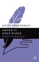 Groen is geen kleur - Joost Zwagerman - ebook - thumbnail