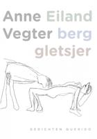 Eiland berg gletsjer - Anne Vegter - Paperback (9789021439006) - thumbnail