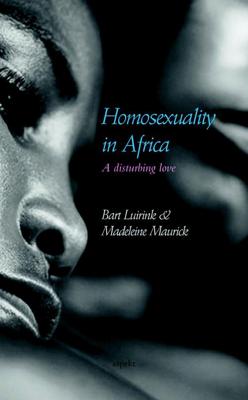Homosexuality in Africa - Bart Luirink, Madeleine Maurick - eBook (9789463380829) Homosexuality in Africa - Bart Luirink, Madeleine Maurick - eBook (9789463380829)
