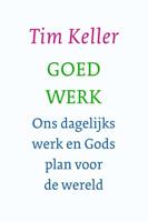 Tim  Keller Goed werk - thumbnail