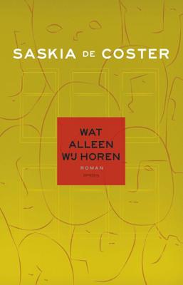 Wat alleen wij horen - Saskia de Coster - eBook (9789044628555)