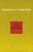 Wat alleen wij horen - Saskia de Coster - eBook (9789044628555) - thumbnail