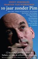10 jaar zonder Pim - Joost Eerdmans, Martijn van Winkelhof - eBook (9789045202679) - thumbnail