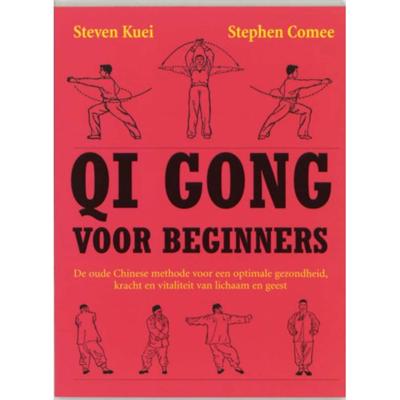 Qi gong voor beginners - S. Kuei - Paperback (9789060305577)