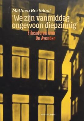 'We zijn vanmiddag ongewoon diepzinnig' (Paperback) 'We zijn vanmiddag ongewoon diepzinnig' (Paperback)