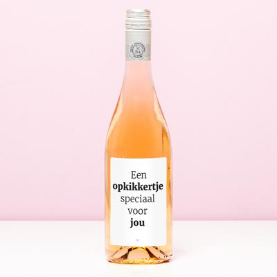 Wijnfles Een Opkikkertje Speciaal Voor Jou - Rosé (Blush Rosé)