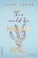 This Could Be Home - Lilly Lucas - ebook - thumbnail