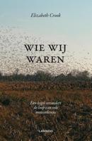 Wie wij waren - Elizabeth Crook - ebook - thumbnail