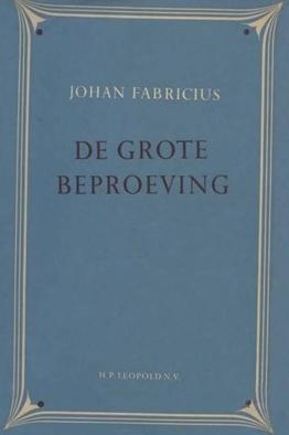 De grote beproeving - Johan Fabricius - ebook