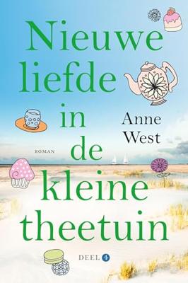 Nieuwe liefde in de kleine theetuin - Anne West - ebook