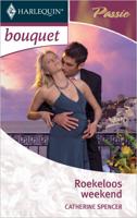 Roekeloos weekend - Catherine Spencer - ebook - thumbnail