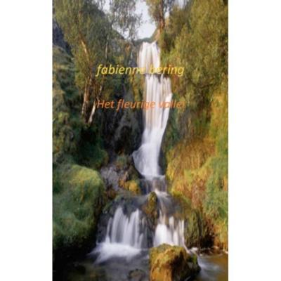 Het fleurige vallei - Fabienne Bering - Paperback (9789461932341)