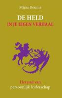 De held in je eigen verhaal - Mieke Bouma - ebook - thumbnail
